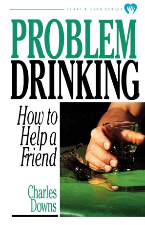 Charles Downs, Raymond C. Foster Problem Drinking