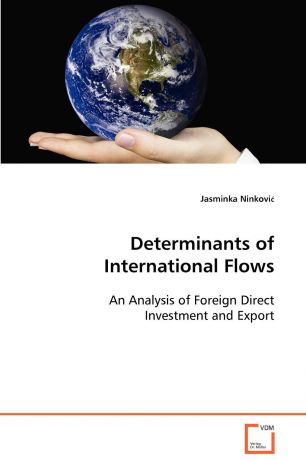 Jasminka Ninkovic Determinants of International Flows