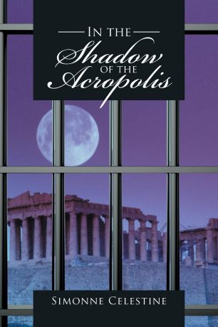Simonne Celestine In the Shadow of the Acropolis