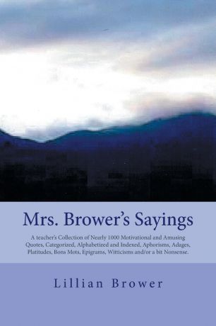 Lillian Brower Mrs. Brower