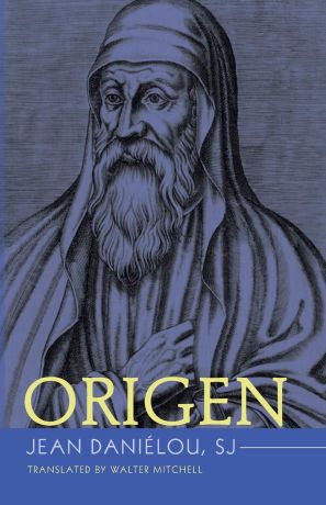 Jean SJ Daniélou Origen