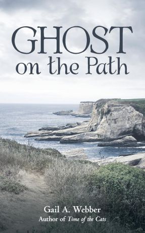 Gail A. Webber Ghost on the Path