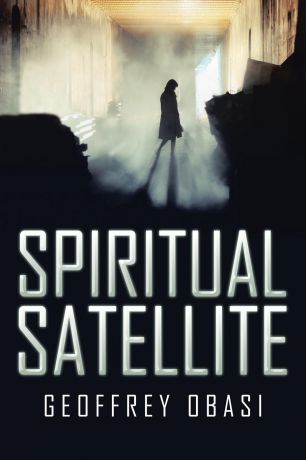 Geoffrey Obasi Spiritual Satellite