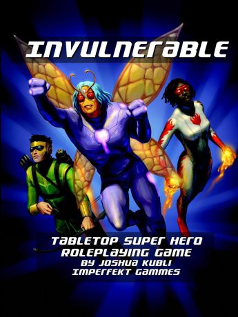 Joshua Kubli Invulnerable Super Hero RPG Vigilante Edition