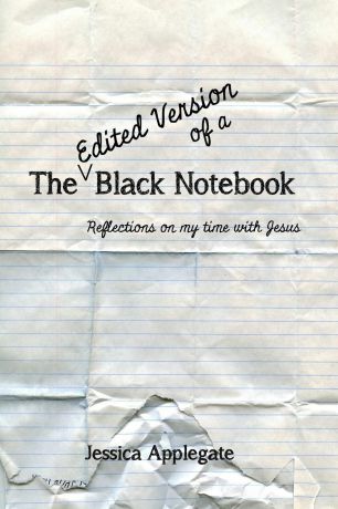 Jessica Applegate The Edited Version of A Black Notebook