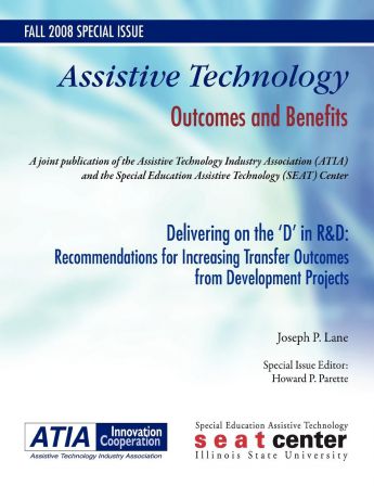 SEAT Center ATIA Delivering on the .D. in R.D. Recommendations for Increasing Transfer Outcomes from Developmental Projects