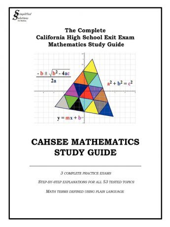 Simplified Solutions for Math Inc CAHSEE MATHEMATICS STUDY GUIDE