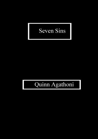 Quinn Agathoni Seven Sins