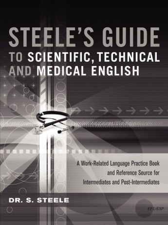 Dr S. Steele Steele.s Guide to Scientific, Technical and Medical English