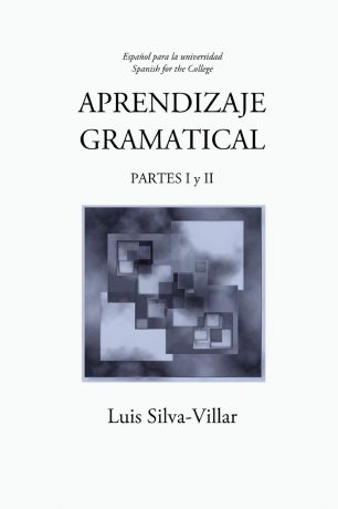 Luis Silva-Villar Aprendizaje Gramatical, Partes I y II
