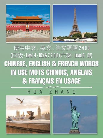 Hua Zhang .... ... ..... 2 4 0 0 (.. - Level 4 - B2) . 7 2 0 0 (.. - Level 6 - C2) Chinese, English . French words in use Mots chinois, anglais . francais en usage