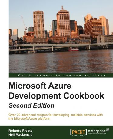Roberto Freato Microsoft Windows Azure Development Cookbook