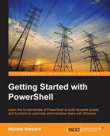 Mike Shephard Getting Started with PowerShell