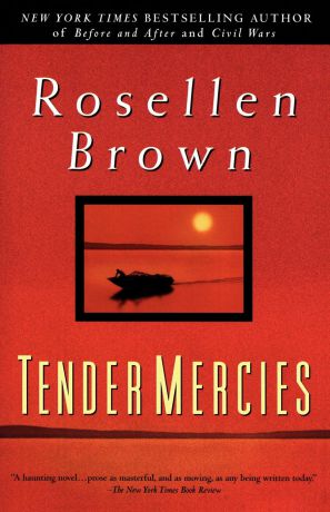 Rosellen Brown Tender Mercies