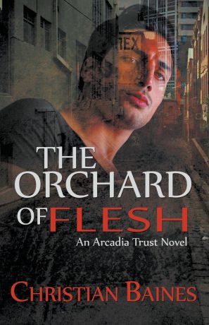 Christian Baines The Orchard of Flesh