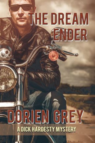 Dorien Grey The Dream Ender (A Dick Hardesty Mystery, .11)