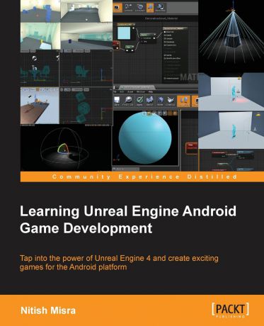 Nitish Misra Learning Unreal Engine Android Game Development