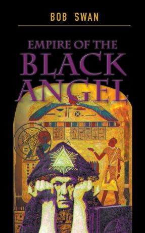 Bob Swan Empire of the Black Angel