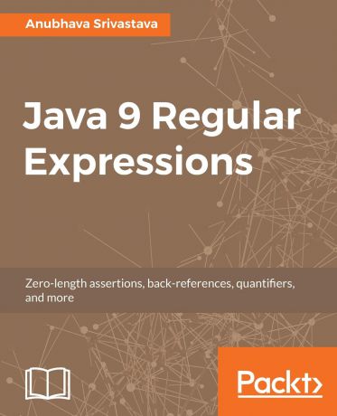 Anubhava Srivastava Java 9 Regular Expressions