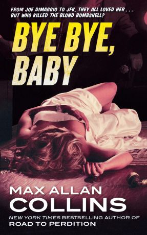 Max Allan Collins Bye Bye, Baby