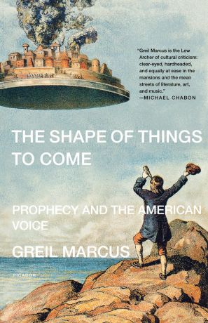 Marcus Greil The Shape of Things to Come