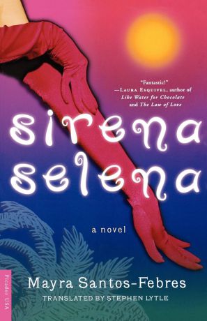 Mayra Santos-Febres, Stephen A. Lytle Sirena Selena
