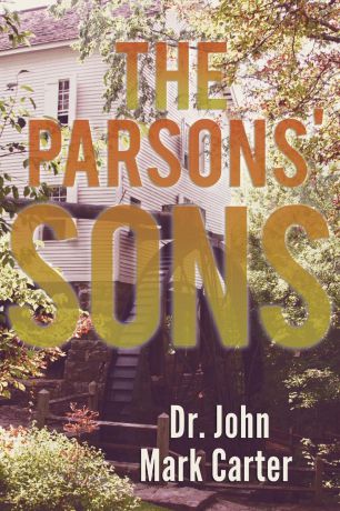 Dr. John Mark Carter The Parsons
