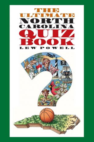 Lew Powell Ultimate North Carolina Quiz Book