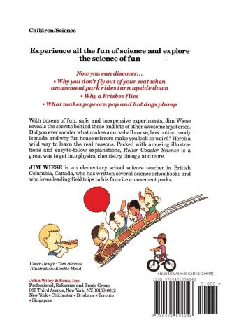 Jim Wiese, Wiese Roller Coaster Science. 50 Wet, Wacky, Wild, Dizzy Experiments about Things Kids Like Best