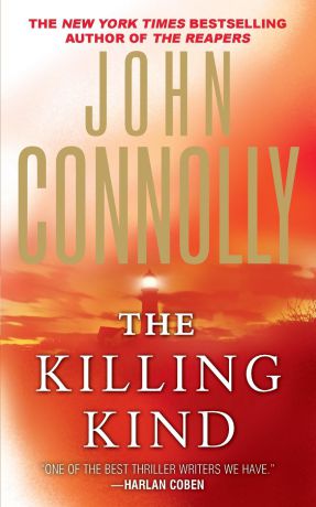 John Connolly Killing Kind. A Thriller