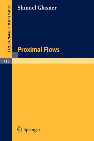 M. S. Glasner Proximal Flows