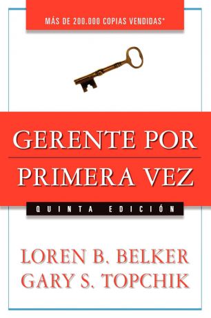 Loren B. Belker, Gary S. Topchik Gerente Por Primera Vez