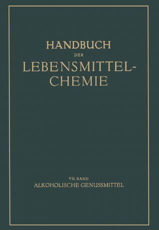B. Bleyer, E. Bames, G. Buttner Alkoholische Genussmittel