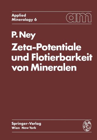 Paul Ney Zeta-Potentiale und Flotierbarkeit von Mineralen