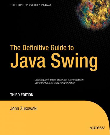 John Zukowski The Definitive Guide to Java Swing