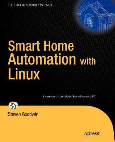 Steven Goodwin Smart Home Automation with Linux