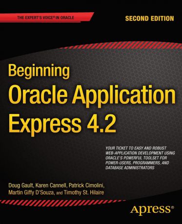 Doug Gault, Karen Cannell, Patrick Cimolini Beginning Oracle Application Express 4.2