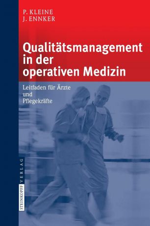 P. Kleine, J. Ennker Qualitatsmanagement in der operativen Medizin