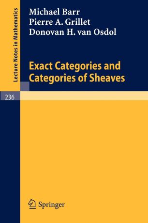 M. Barr, P. A. Grillet, D. H. van Osdol Exact Categories and Categories of Sheaves