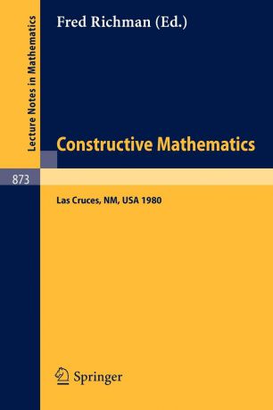 Constructive Mathematics. Proceedings of the New Mexico State University Conference Held at Las Cruces, New Mexico, August 11-15, 1980