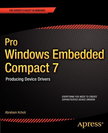Abraham Kcholi, Andy Kcholi Pro Windows Embedded Compact 7. Producing Device Drivers
