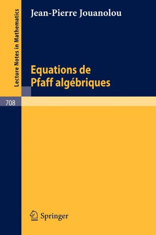 J.P. Jouanolou Equations de Pfaff algebriques