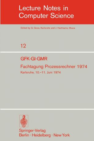 Fachtagung Prozessrechner 1974. Gfk-GI-Gmr. Karlsruhe, 10.-11. Juni 1974