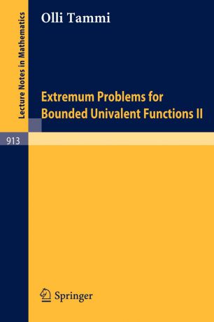 Olli Tammi Extremum Problems for Bounded Univalent Functions II