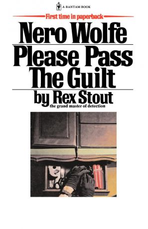 Rex Stout Please Pass the Guilt