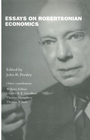 Essays on Robertsonian Economics