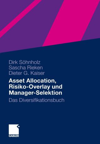 Asset Allocation, Risiko-Overlay und Manager-Selektion