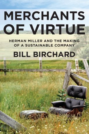 Bill Birchard Merchants of Virtue