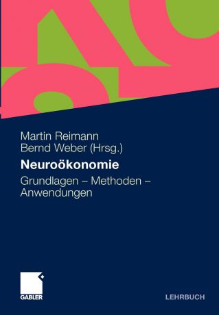 Neurookonomie. Grundlagen - Methoden - Anwendungen