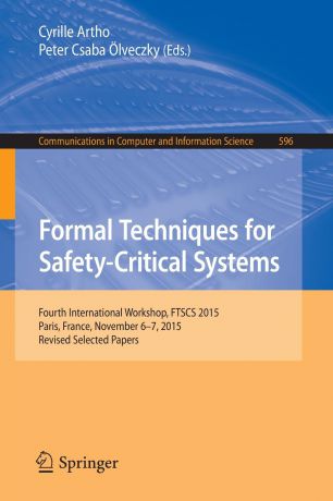 Formal Techniques for Safety-Critical Systems. Fourth International Workshop, FTSCS 2015, Paris, France, November 6-7, 2015. Revised Selected Papers